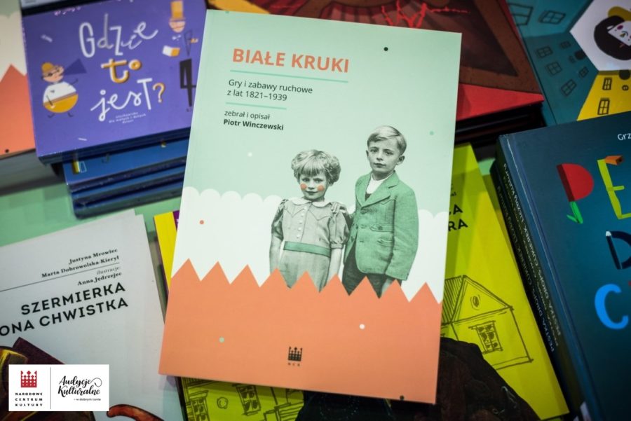 „Białe kruki. Gry i zabawy ruchowe z lat 1821-1939”
