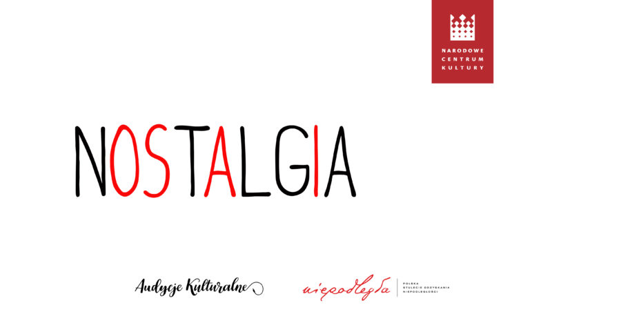 Kulturalny Alfabet Niepodległości – NOSTALGIA