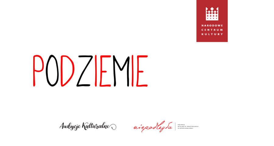 Kulturalny Alfabet Niepodległości – PODZIEMIE