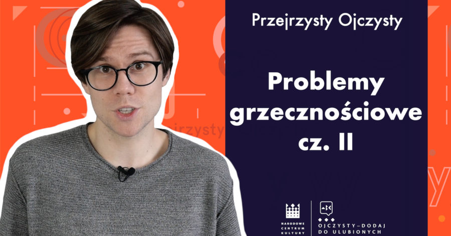 Grafika zapowiadająca, przedstawia młodego mężczyznę, stoi na tle pomarańczowej grafiki, zawierającej pojedyncze litery i słowa. Obok niego znajduje się granatowy pionowy pas, a na nim biały napis: „Problemy grzecznościowe cz. II”.