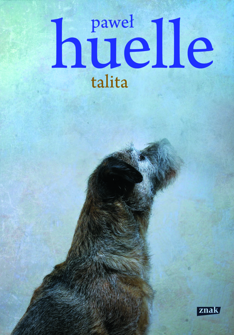Im krócej, tym trudniej – Paweł Huelle o „Talicie”