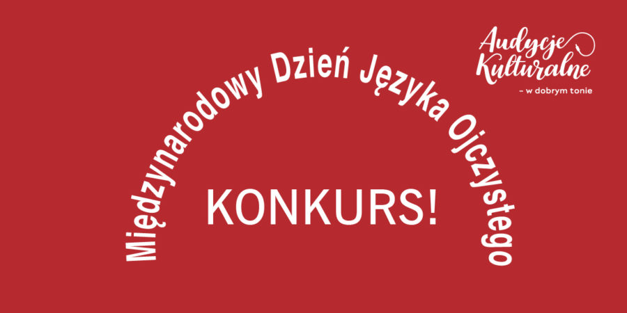 Konkurs z okazji Międzynarodowego Dnia Języka Ojczystego