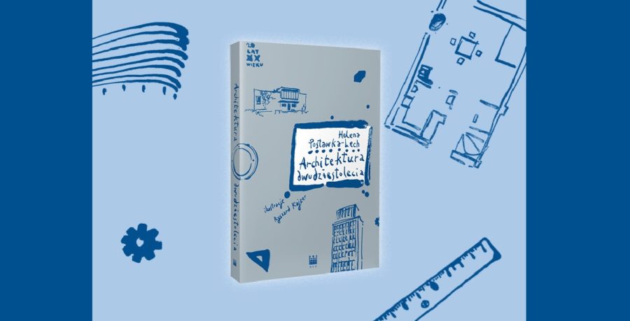 „Architektura dwudziestolecia” – nowoczesność i funkcjonalizm