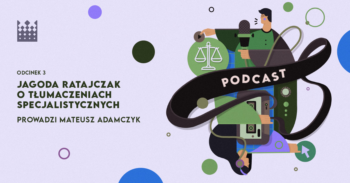 „Tłumaczenie niezwykle sprzyja zdobywaniu wiedzy”. O tłumaczeniach – odcinek 3