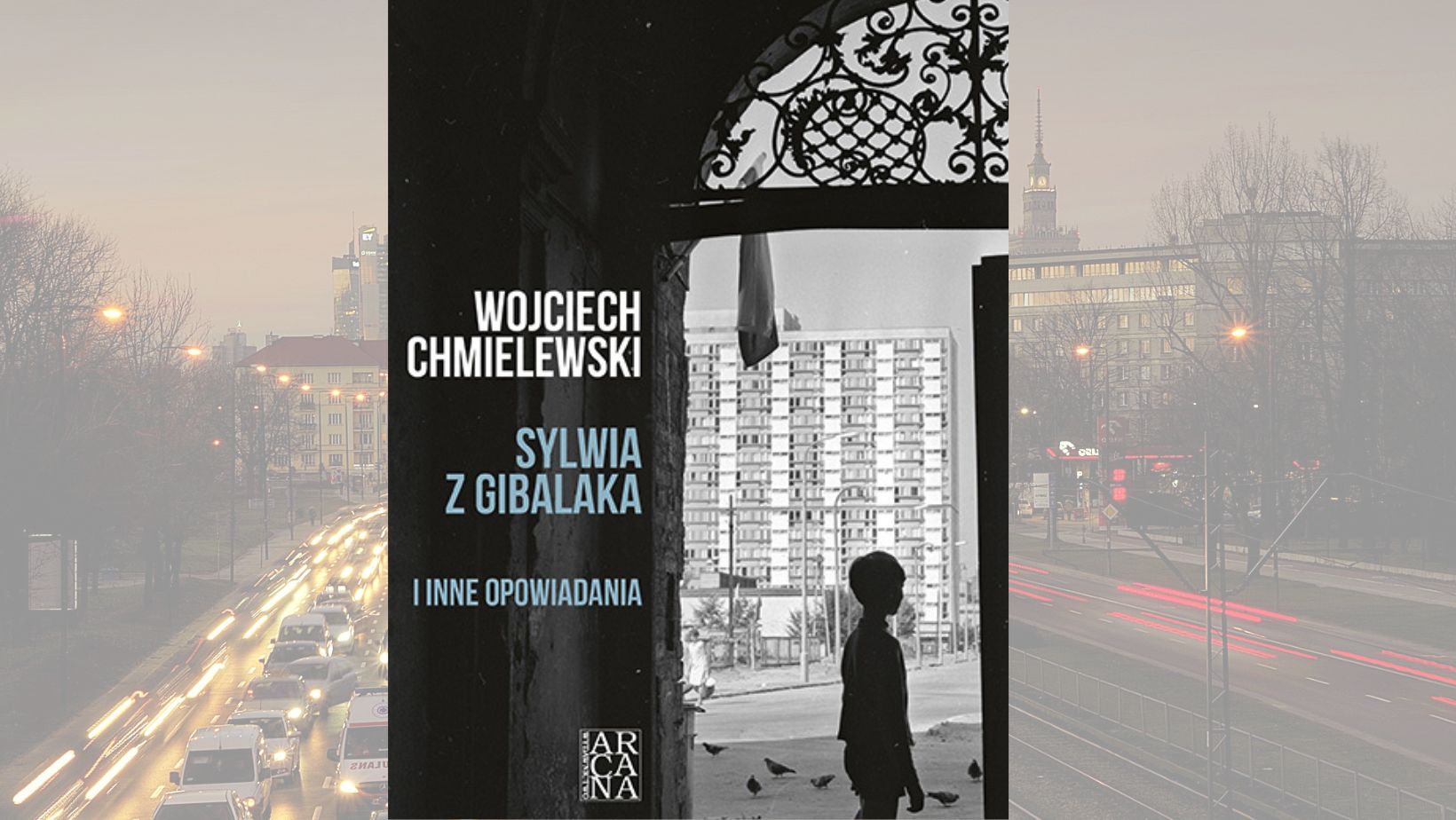 „Wszystko było inne i wszystko się zmieniło” – Wojciech Chmielewski o nowym zbiorze opowiadań
