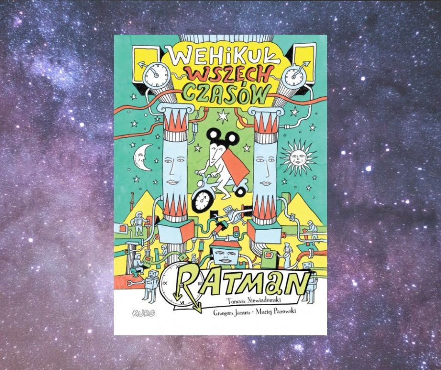 Powrót Ratmana – „Wehikuł Wszechczasów”
