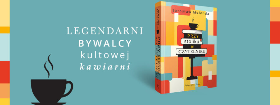 Stolik w „Czytelniku”, czyli opowieść o przyjaźni