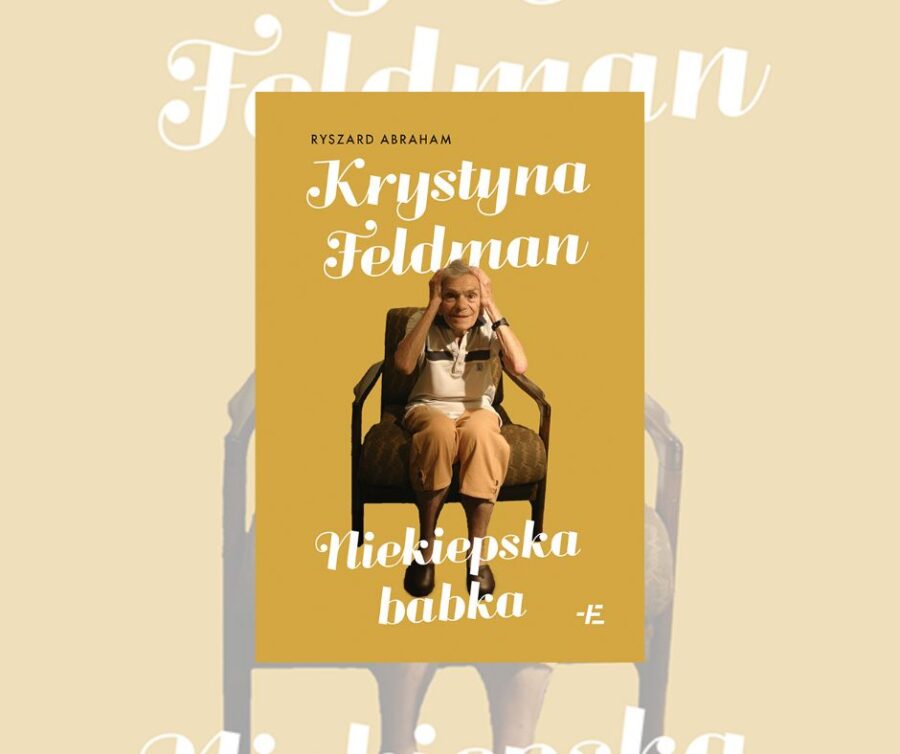 Niedoceniana, wybitna Krystyna Feldman