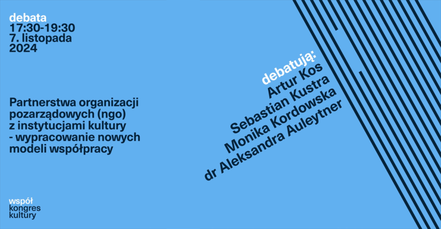 Partnerstwa organizacji pozarządowych (NGO) z instytucjami kultury – wypracowanie nowych modeli współpracy
